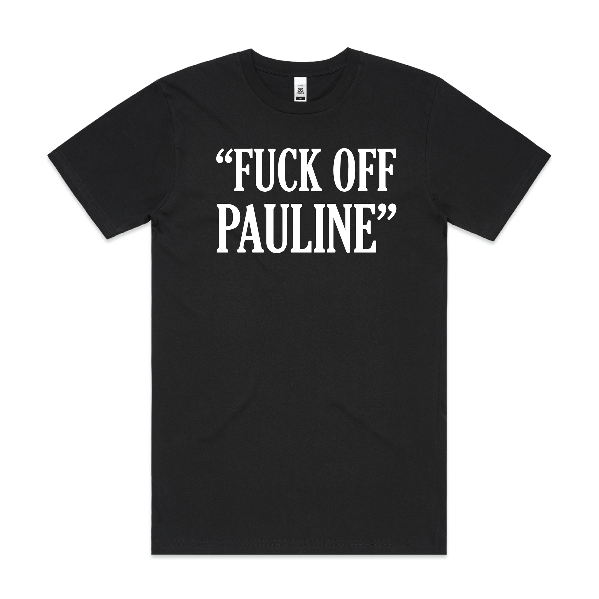 “FU*K OFF PAULINE”